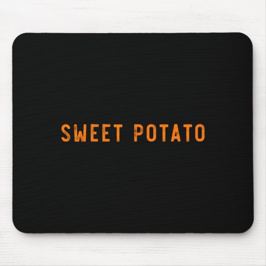Sweet Tato Kind Of Rude Tato Funny Thanksgiving Ma Mousepad (Vorne)