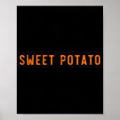 Sweet Tato Kind Of Rude Tato Funny Thanksgiving Ma Poster (Vorne)