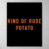 Sweet Tato Kind Of Rude Tato Funny Thanksgiving Ma Poster (Vorne)