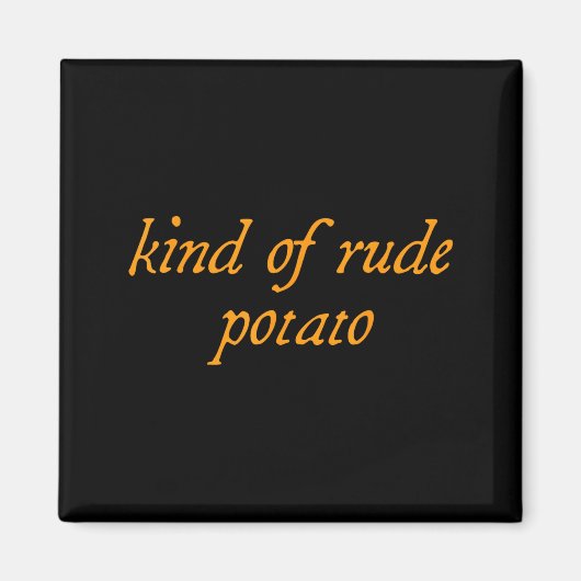 Sweet Tato, Kind Of Rude Tato, Matching Thanksgivi Magnet (Vorne)