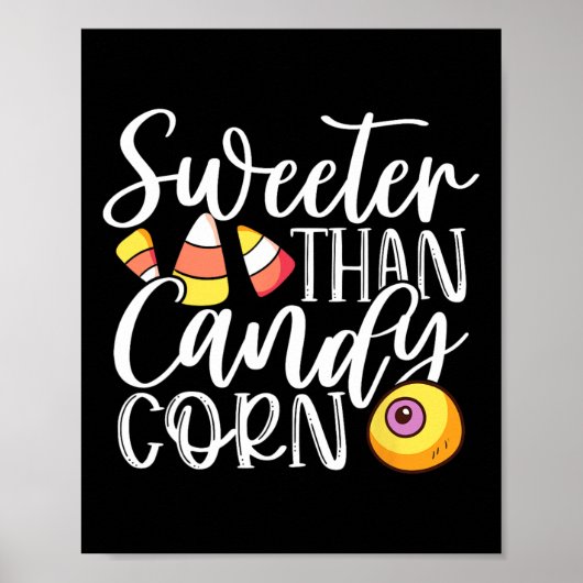 Sweet Than Candy Mais Unglaublich witzig Halloween Poster (Vorne)