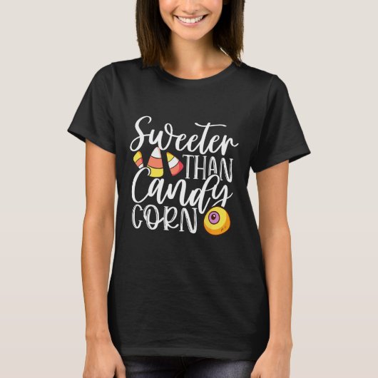 Sweet Than Candy Mais Unglaublich witzig Halloween T-Shirt (Vorderseite)
