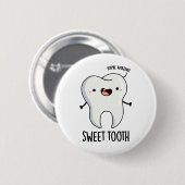 Sweet Tooth Funny Dental Puff Button (Vorne & Hinten)