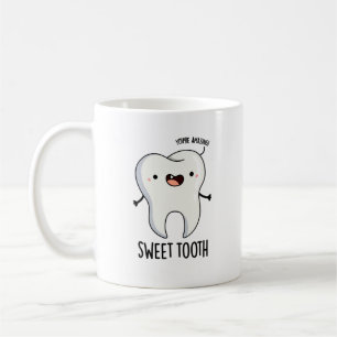 Sweet Tooth Funny Dental Puff Kaffeetasse