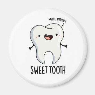 Sweet Tooth Funny Dental Puff Magnet