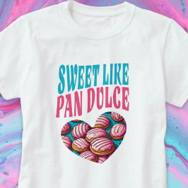 Sweet wie Pan Dulce Heart Concha Shirt