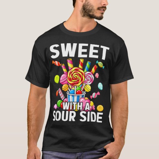 Sweet With A Sour Side Funny Candy Patch Delicious T-Shirt (Vorderseite)