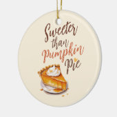 Sweeter als Pumpkin Pie - Fall Pumpkin Gewürzkuche Keramik Ornament (Links)
