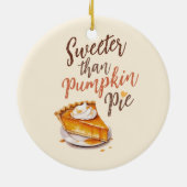 Sweeter als Pumpkin Pie - Fall Pumpkin Gewürzkuche Keramik Ornament (Hinten)