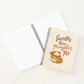 Sweeter als Pumpkin Pie - Fall Pumpkin Gewürzkuche Notizblock (Innenseite)