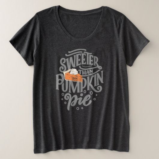 Sweeter als Pumpkin Pie Women's Gray Große Größe T-Shirt (Design vorne)