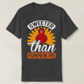 Sweeter Danke Pumpkin Pie T-Shirt (Design vorne)