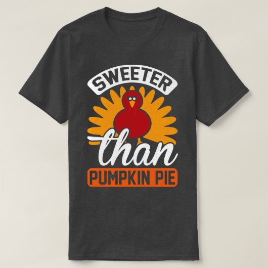 Sweeter Danke Pumpkin Pie T-Shirt (Design vorne)