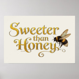 Sweeter Than Honey | Golden Vintage Bee Lover Art Poster