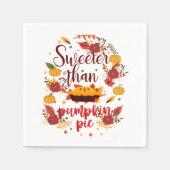Sweeter Than Pumpkin Pie Erntedank Serviette (Vorderseite)