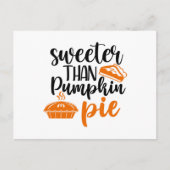 Sweeter Than Pumpkin Pie Postkarte (Vorderseite)