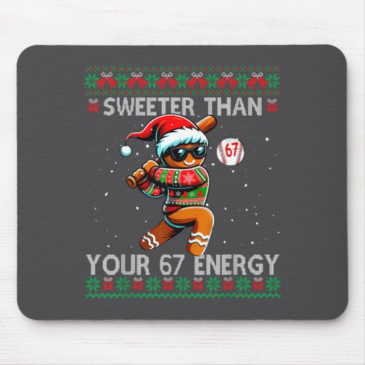Sweeter Than Your 67 Energy Gingerbread Baseball C Mousepad (Vorne)
