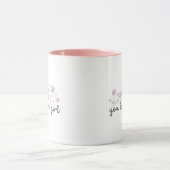 Sweetness Charming Pink You Bloom Girl Handwritten Tasse (Zentrum)