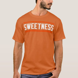Sweetness Chicago Bears T-Shirt