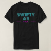 Swifty AF  T-Shirt (Design vorne)