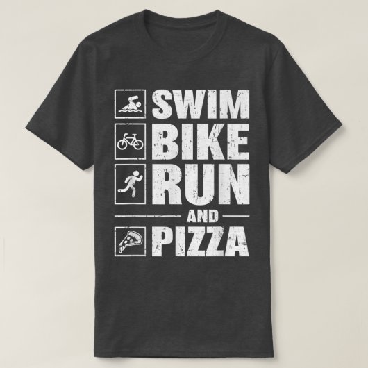 Swim Bike Run And Pizza Triathlon  T-Shirt (Design vorne)