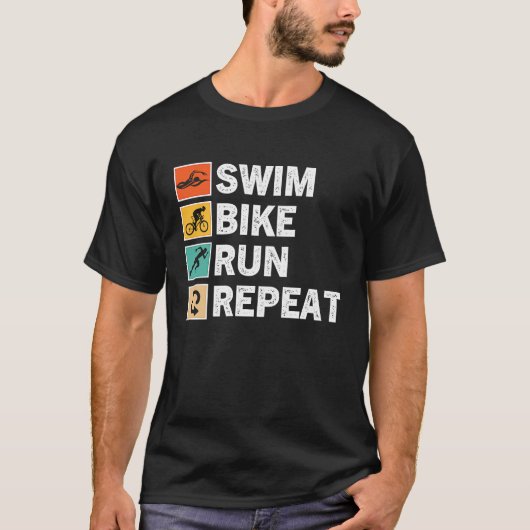 Swim Bike Run Repeat  Triathlon Triathlete Athleti T-Shirt (Vorderseite)