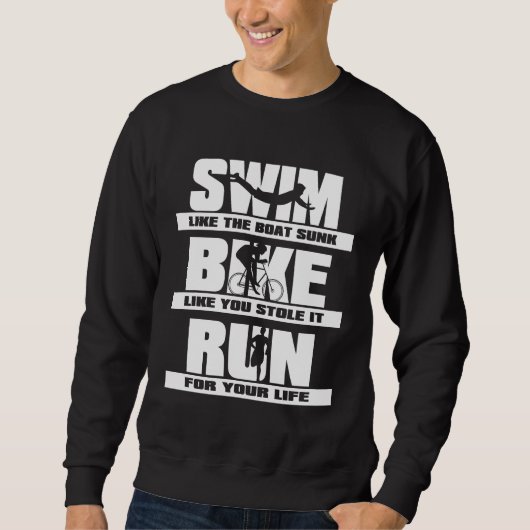 Swim Bike Run Triathlon Runner Cycling Swimmer Sweatshirt (Vorderseite)