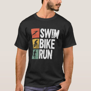 Swim Bike Run Triathlon Training Triathlete T-Shirt
