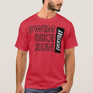 Swim Bike und Lauf Alltagstriathleten T-Shirt