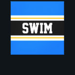 SWIM Bod Bright Blue Schwarz-weiß Gelbe Streifen Leinwanddruck<br><div class="desc">Dieses farbenfrohe sportliche Design mit feinem SWIM-Text in einem breiten,  schwarzen,  horizontalen Mittelstreifen mit weißen und goldgelben Rennstreifen gegen hellblaue Außenstreifen. Der Text kann personalisiert sein.</div>