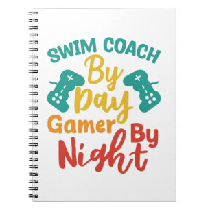 Swim Coach by Day Gamer by Night Notizblock