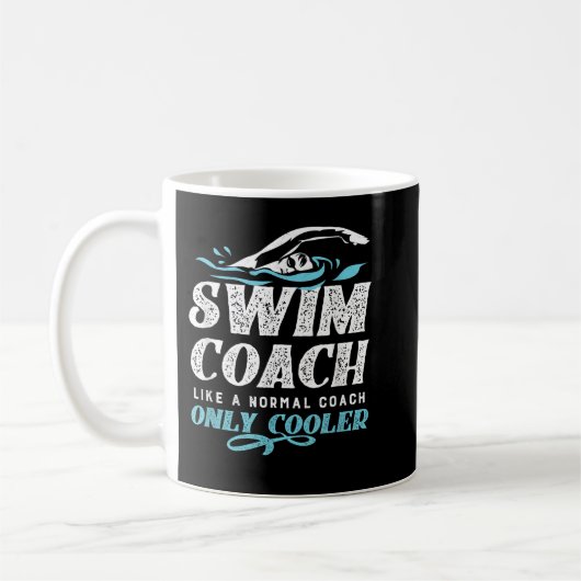 Swim Coach Gifts - Like A Normal Coach Only Cooler Kaffeetasse (Links)