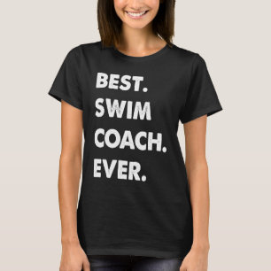 Swim Coach Professionals Bester Swim Coach je T-Shirt