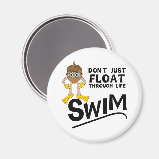 Swim durch das Leben Magnet (Vorderseite/Rückseite)