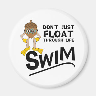 Swim durch das Leben Magnet