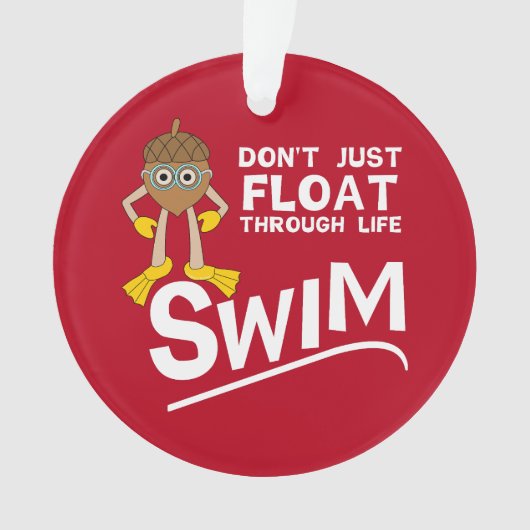 Swim durch das Leben Ornament (Vorderseite)