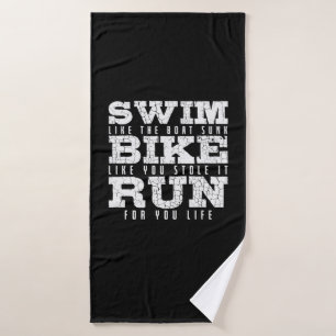 Swim like Boat Bike like you Stole it Run Triathlo Badehandtuch