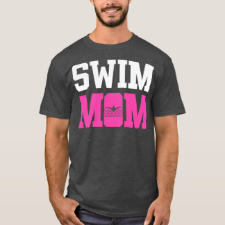 Swim Mama Funny Swimmer Geschenk 1 T-Shirt