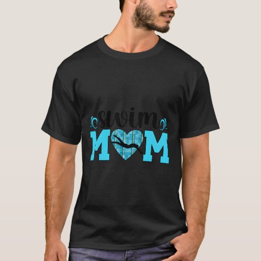 Swim Mom He Swimming Mother Of A Swimmer Mom Swim  T-Shirt (Vorderseite)