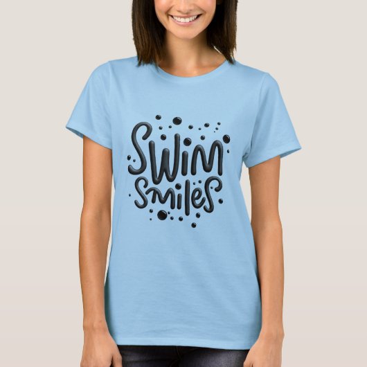 "Swim Smile" attraktiver Slogan Frauen T - Shirt (Vorderseite)