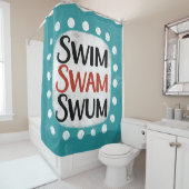 Swim Swam Swum Duschvorhang (Beispiel)