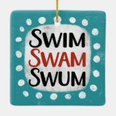 Swim Swam Swum Ornament (Rückseite)
