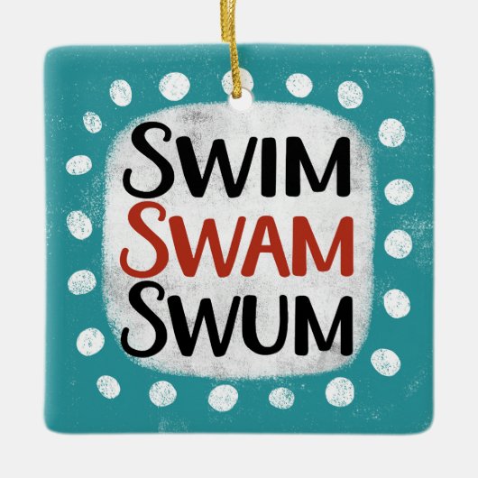 Swim Swam Swum Ornament (Vorderseite)