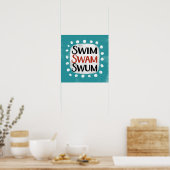 Swim Swam Swum Poster Wall Art (Küche)