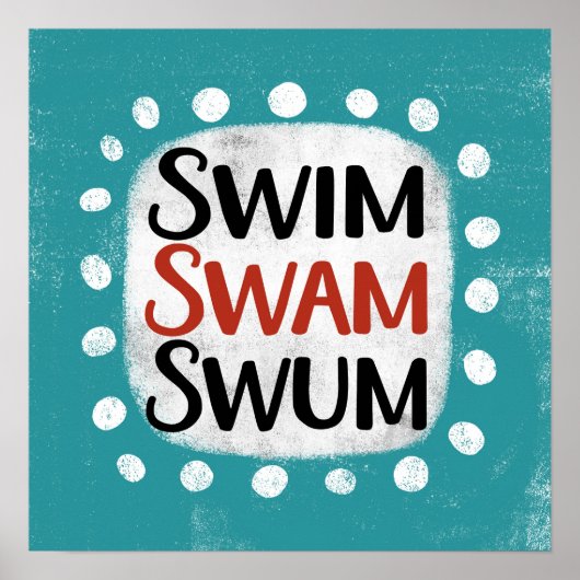 Swim Swam Swum Poster Wall Art (Vorne)