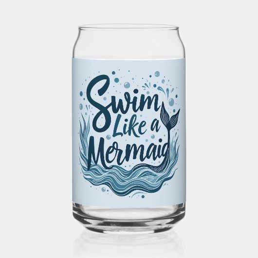 Swim wie ein Meerjungfrau-Zitat Kunst Dosenglas (Rückseite)