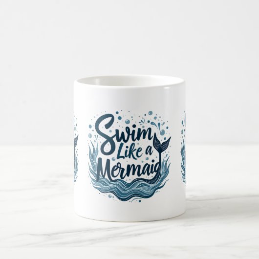 Swim wie ein Meerjungfrau-Zitat Kunst Kaffeetasse (Mittel)