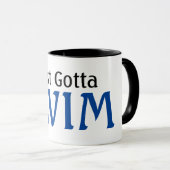 Swimmer Just Gotta Swim Tasse (VorderseiteRechts)
