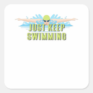Swimmer quots: Just Keep Swimming | SWIM LOVER Quadratischer Aufkleber