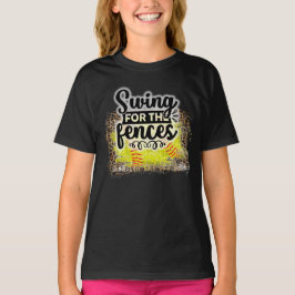 Swing for the Fences T - Shirt